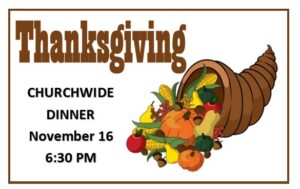 Churchwide  Thanksgiving Dinner